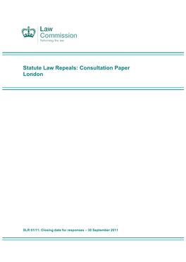 Statute Law Repeals: Consultation Paper London