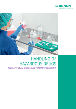 Handling of Hazardous Drugs Risk Prevention by Personal Protective Equipment Handling of Hazardous Drugs