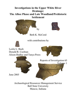 Investigations in the Upper White River Drainage: the Albee Phase and Late Woodland/Prehistoric Settlement