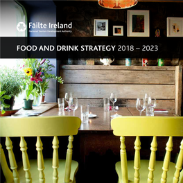 Food and Drink Strategy 2018 – 2023 2 Fáilte Ireland | Food and Drink Strategy