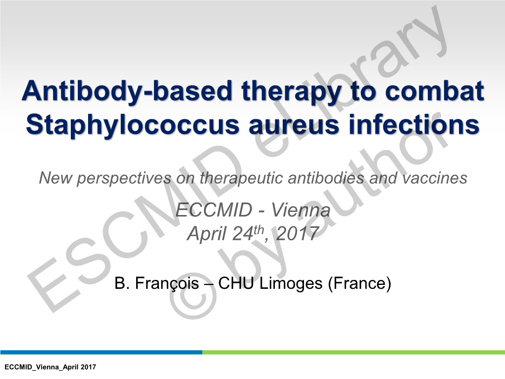 Antibody-Based Therapy to Combat Staphylococcus Aureus Infections