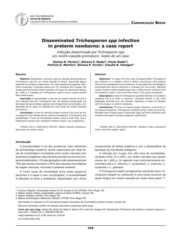 Disseminated Trichosporon Spp Infection in Preterm Newborns: a Case Report Infecção Disseminada Por Trichosporon Spp Em Recém-Nascido Prematuro: Relato De Um Caso