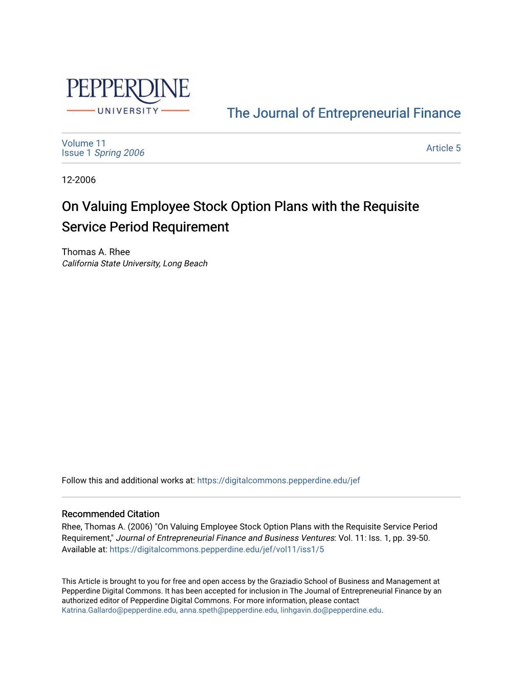 On Valuing Employee Stock Option Plans with the Requisite Service Period Requirement