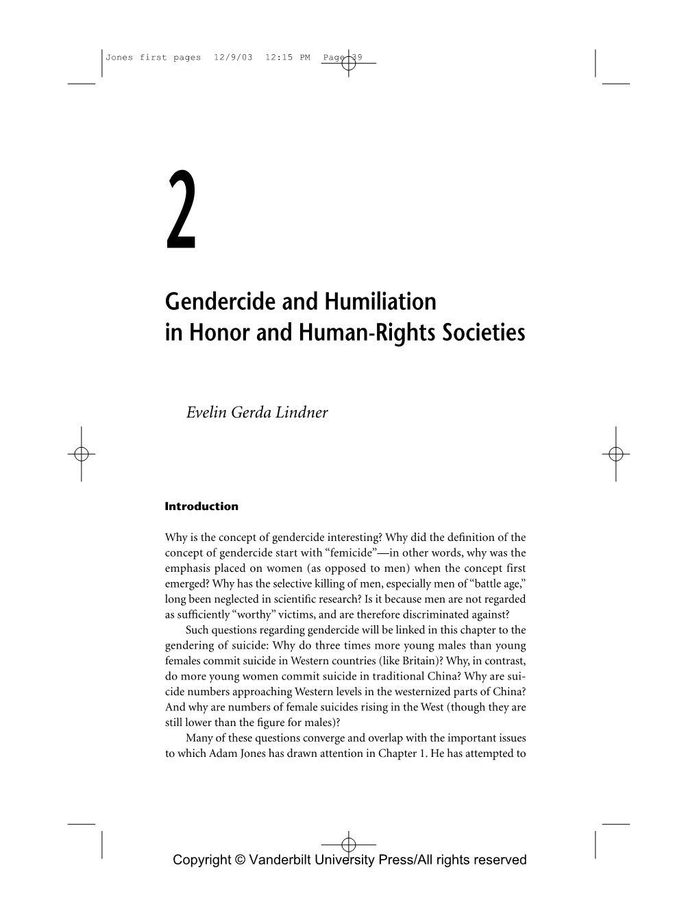 Gendercide and Humiliation in Honor and Human-Rights Societies