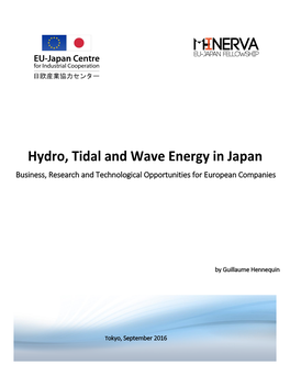 Hydro, Tidal and Wave Energy in Japan Business, Research and Technological Opportunities for European Companies