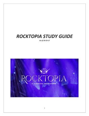 ROCKTOPIA STUDY GUIDE As of 10-23-17