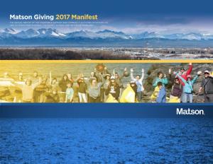 Matson Giving 2017 Manifest the ANNUAL REPORT of the CHARITABLE SUPPORT and COMMUNITY ACTIVITIES of MATSON, INC