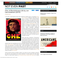 Che: a Revolutionary Life by Jon Lee Anderson (2010) - Not Even Past