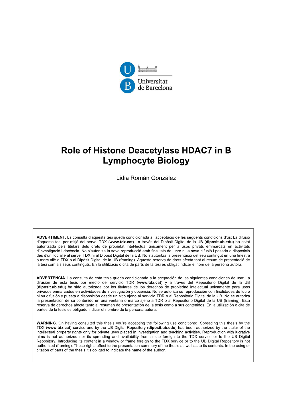 Role of Histone Deacetylase HDAC7 in B Lymphocyte Biology