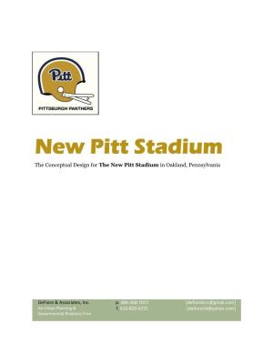 New Pitt Stadium the Conceptual Design for the New Pitt Stadium in Oakland, Pennsylvania