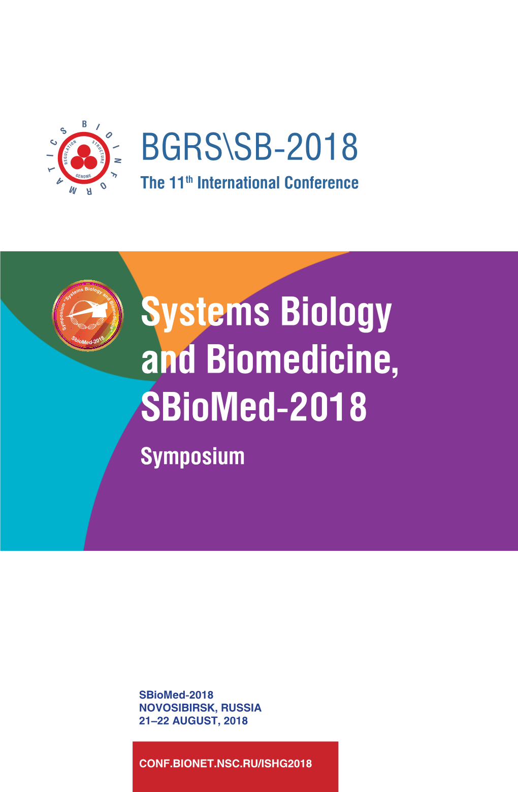 Systems Biology and Biomedicine, Sbiomed-2018 Symposium Sbiomed-2018 Novo 21–22 Co