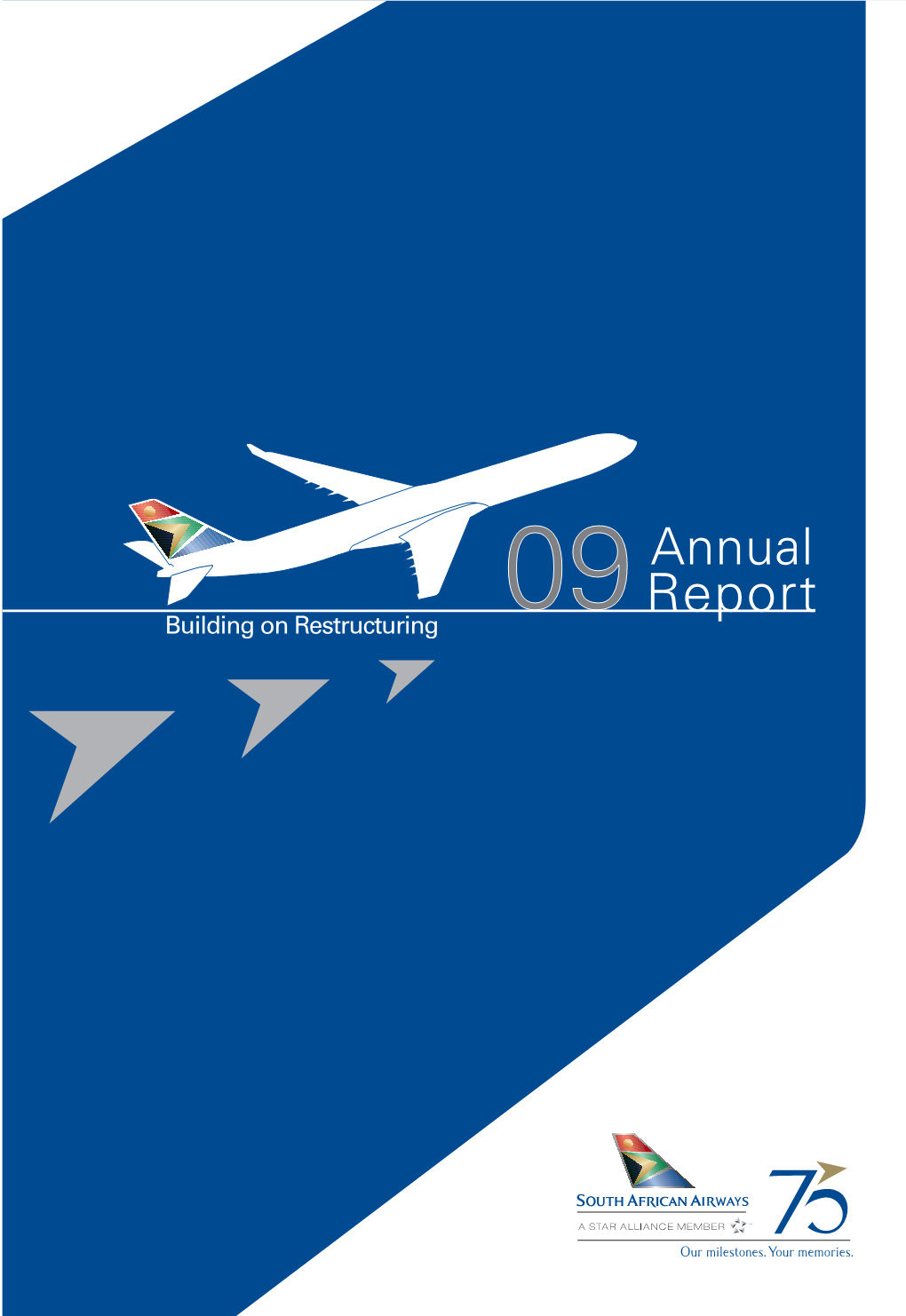 South African Airways – Annual Report 2009 1 Financial Highlights