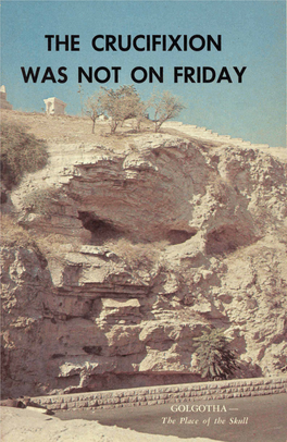 The Crucifixion Was Not on Friday