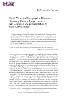 Comic Views and Metaphysical Dilemmas: Shattering Cultural Images Through Self-Deﬁnition and Representation by Black Comediennes1
