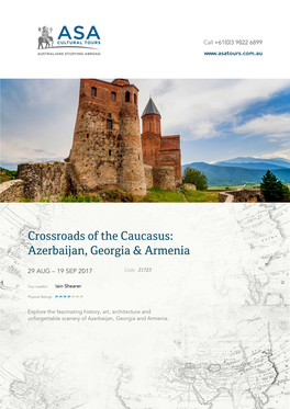 Crossroads of the Caucasus: Azerbaijan, Georgia & Armenia