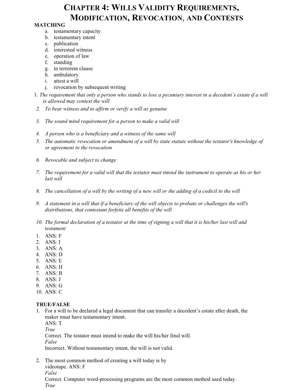 CHAPTER 4: WILLS VALIDITY REQUIREMENTS, MODIFICATION, REVOCATION, and CONTESTS MATCHING A