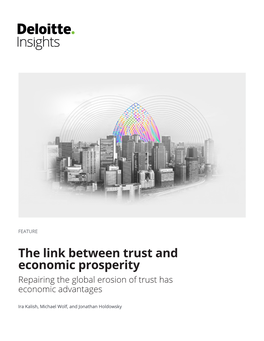 The Link Between Trust and Economic Prosperity Repairing the Global Erosion of Trust Has Economic Advantages