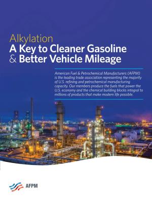 Alkylation: a Key to Cleaner Fuels and Better Vehicle Mileage