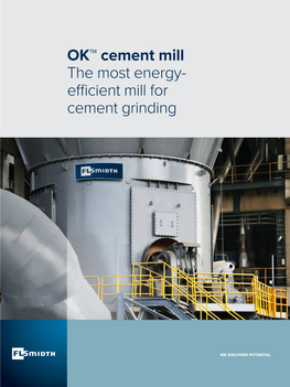 OK™ Cement Mill the Most Energy- Efficient Mill for Cement Grinding