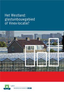 Het Westland: Glastuinbouwgebied of Vinex-Locatie?