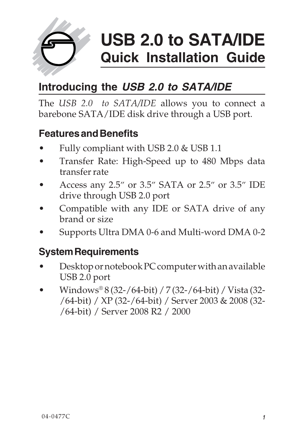 USB 2.0 to SATA/IDE Quick Installation Guide