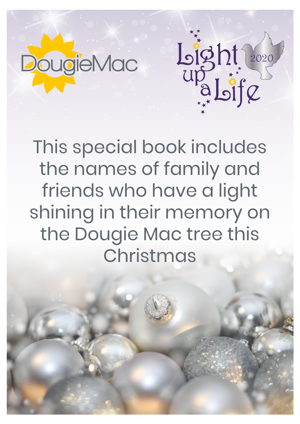 This Special Book Includes the Names of Family and Friends Who Have a Light Shining in Their Memory on the Dougie Mac Tree This Christmas
