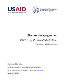 IFES Faqs Elections in Kyrgyzstan: 2021 Early Presidential Election