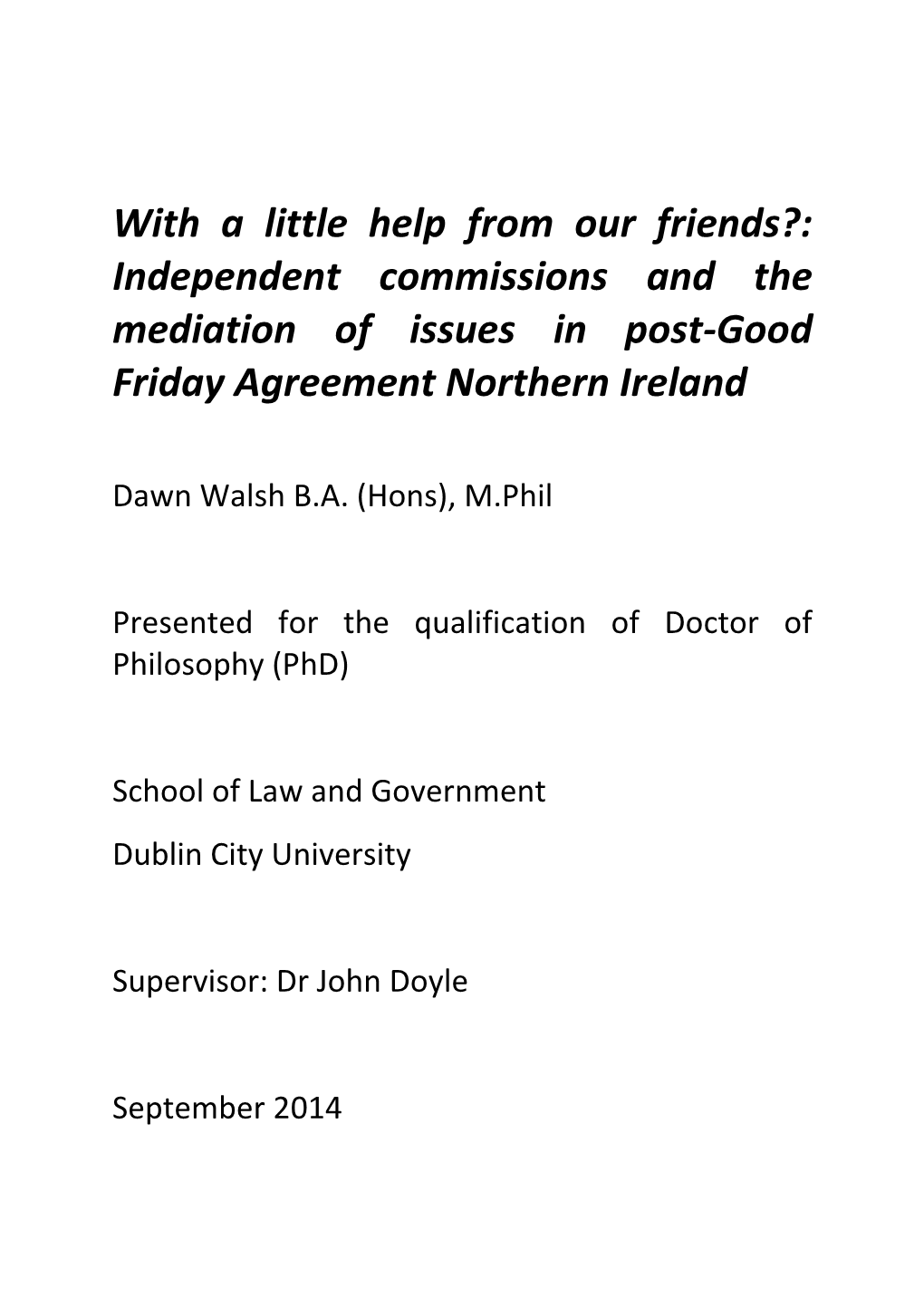 Independent Commissions and the Mediation of Issues in Post-Good Friday Agreement Northern Ireland