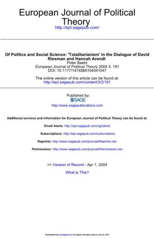 In the Dialogue of David Riesman and Hannah Arendt Peter Baehr European Journal of Political Theory 2004 3: 191 DOI: 10.1177/1474885104041047