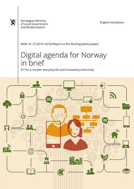 Digital Agenda for Norway in Brief Key Priorities in the ICT Policy