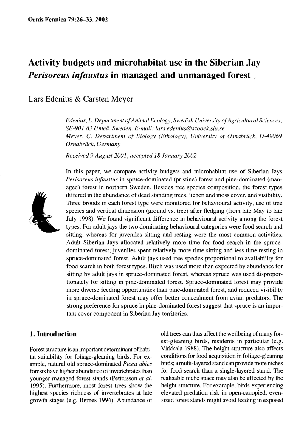 Activity Budgets and Microhabitat Use in the Siberian Jay Perisoreus Infaustus in Managed and Unmanaged Forest