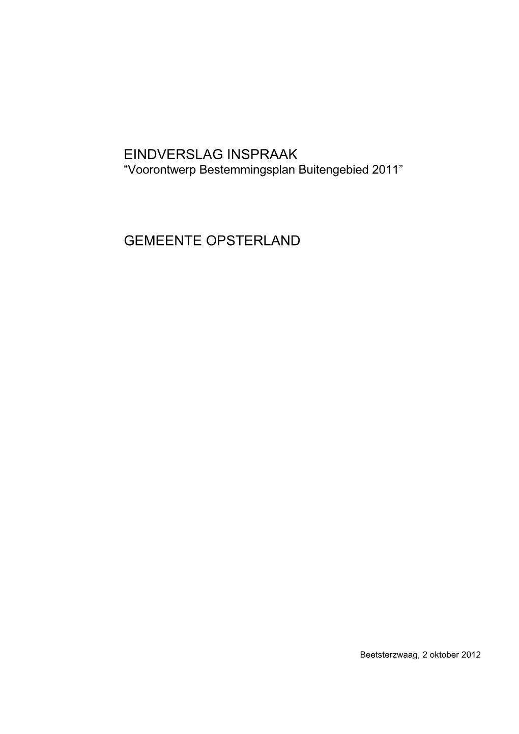 EINDVERSLAG INSPRAAK “Voorontwerp Bestemmingsplan Buitengebied 2011”