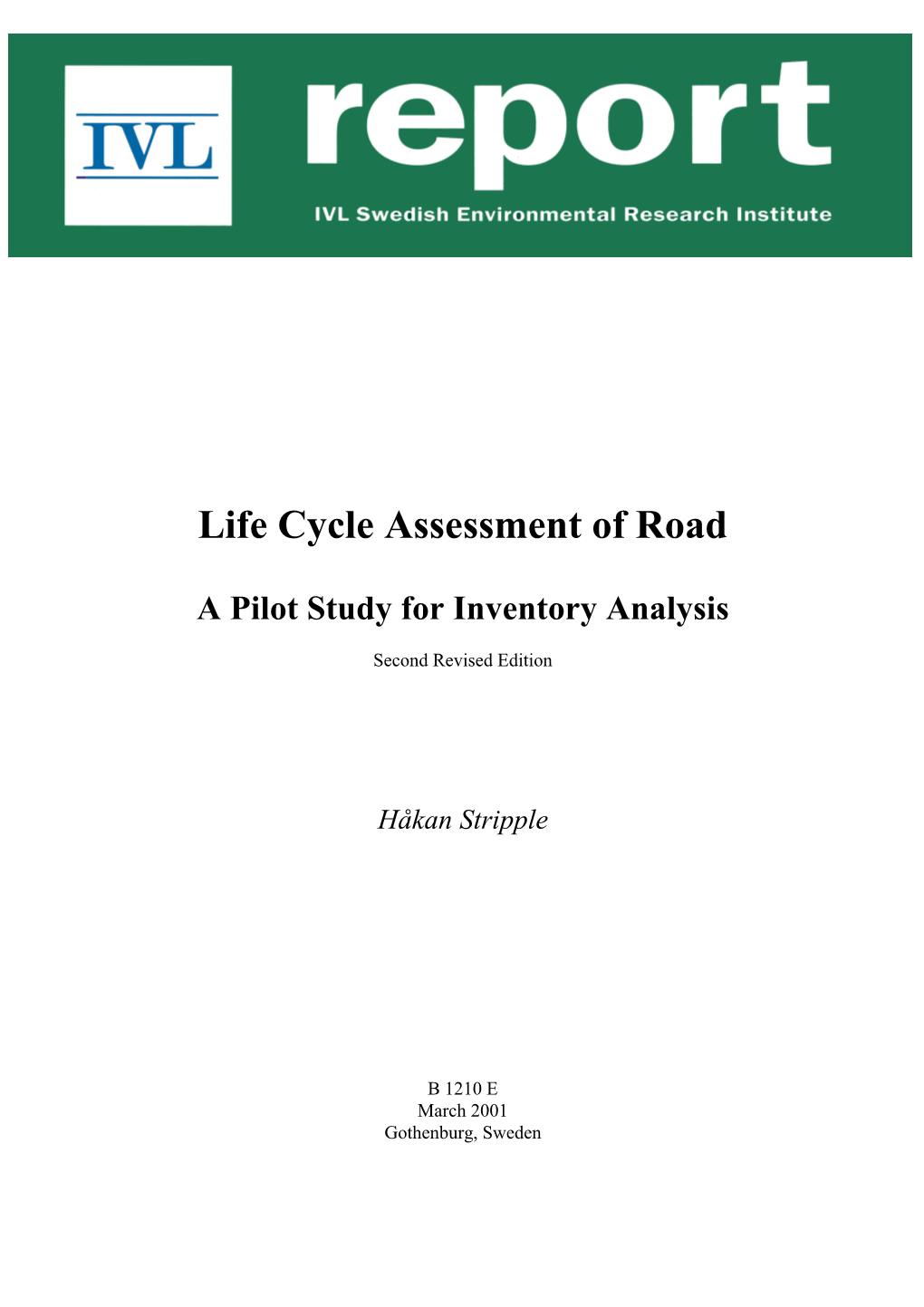 Life Cycle Assessment of Road