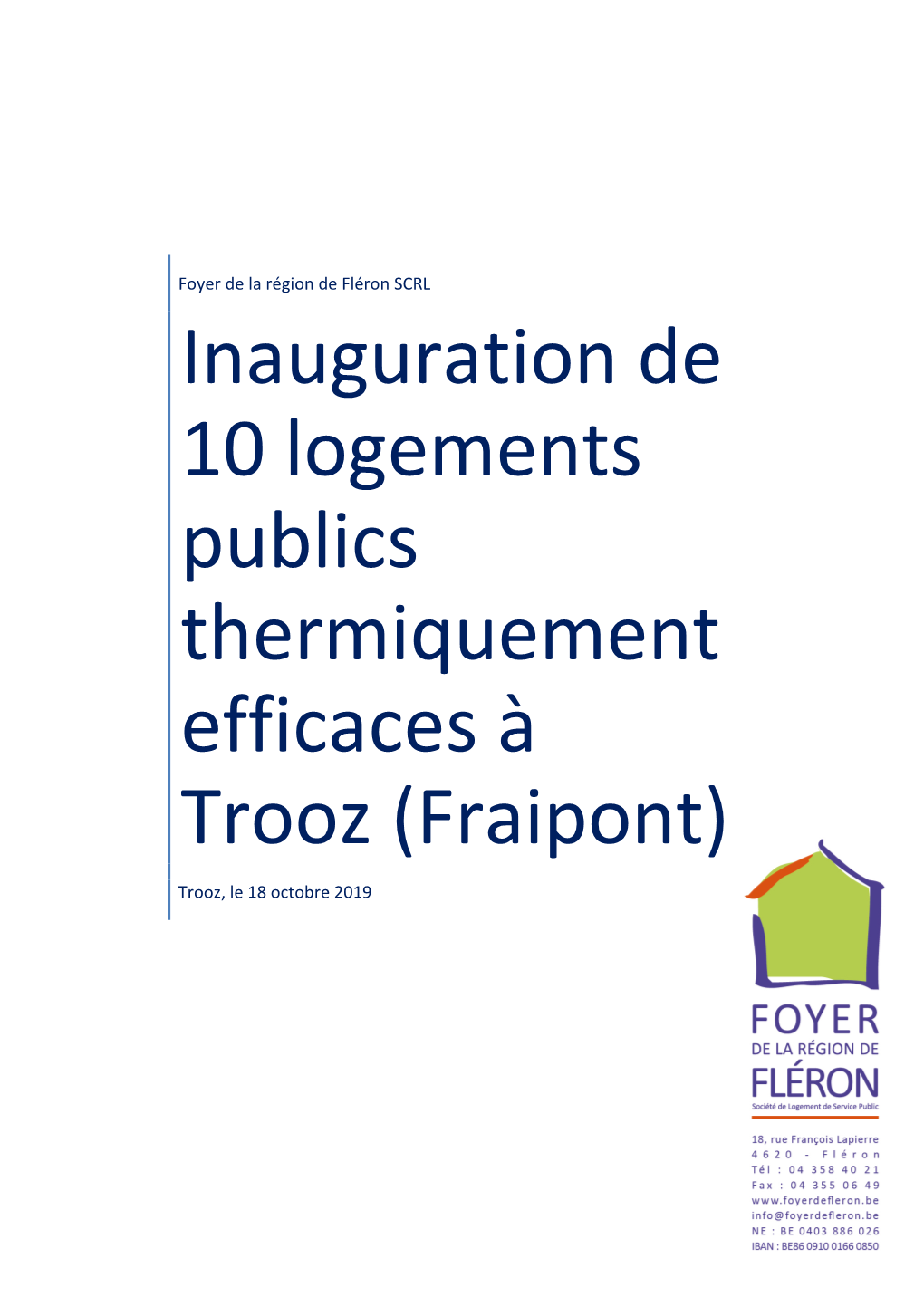 Inauguration De 10 Logements Publics Thermiquement Efficaces À Trooz (Fraipont)