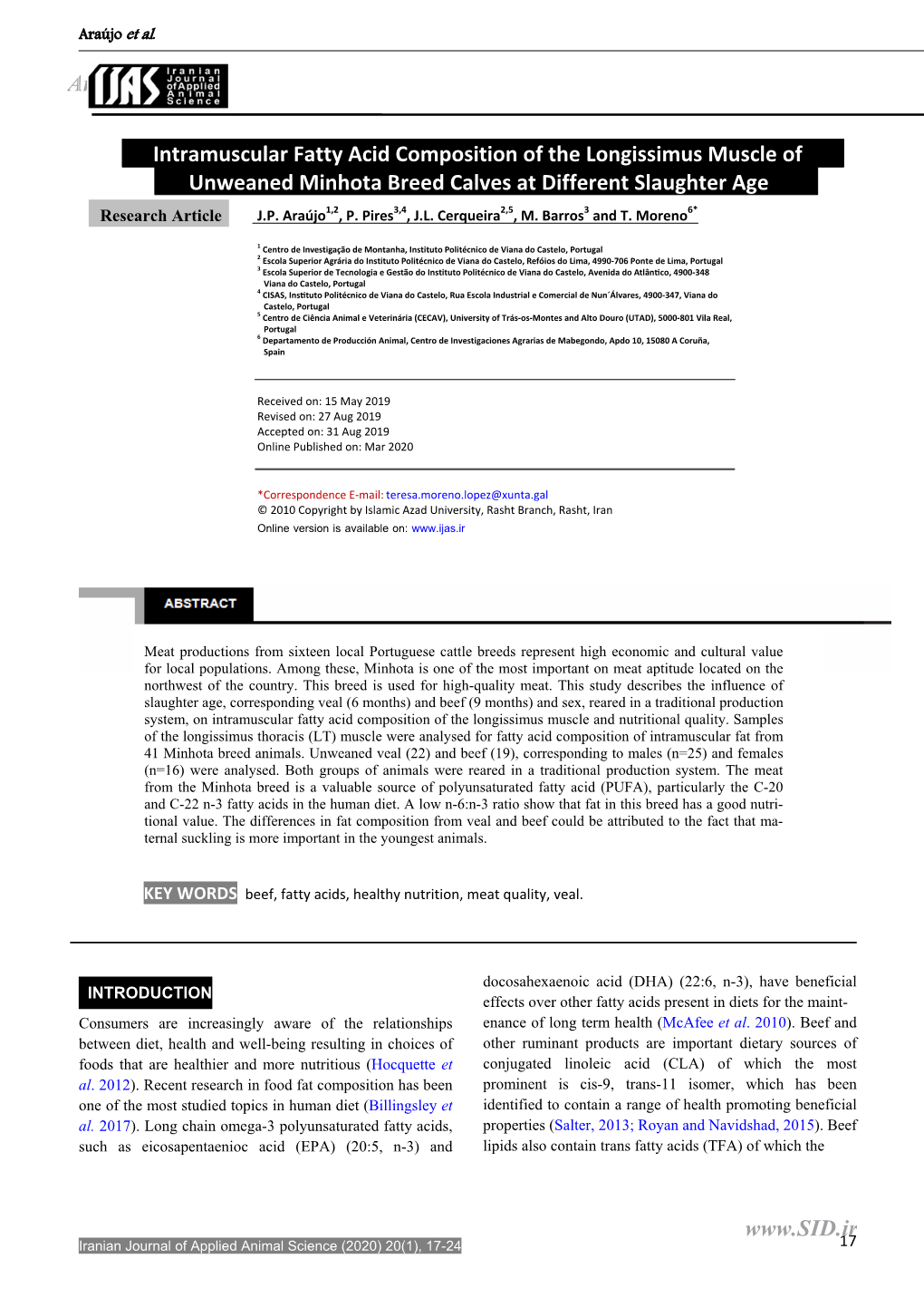 Intramuscular Fatty Acid Composition of the Longissimus Muscle of Unweaned Minhota Breed Calves at Different Slaughter Age 1,2 3,4 2,5 3 6* Research Article J.P