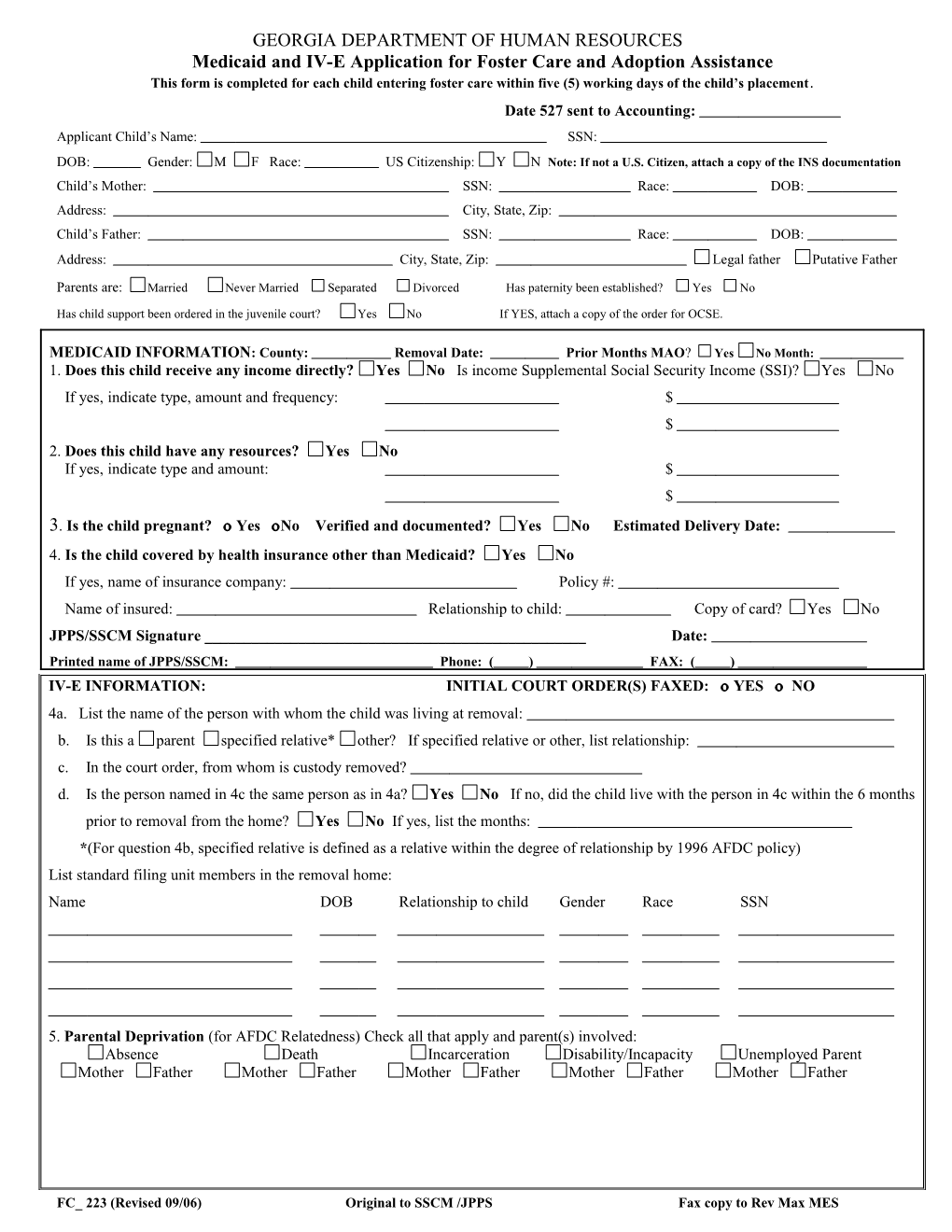 MEDICAID and IV-E APPLICATION for FOSTER CARE Date 527 Sent to Acctng_____