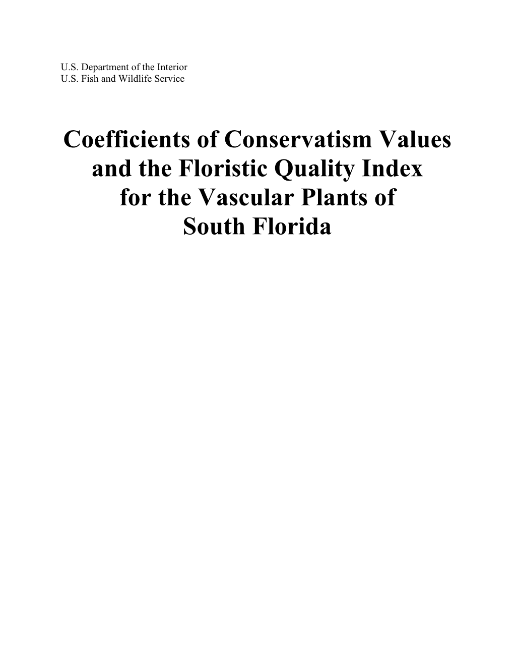 Coefficients of Conservatism Values and the Floristic Quality Index for the Vascular Plants of South Florida