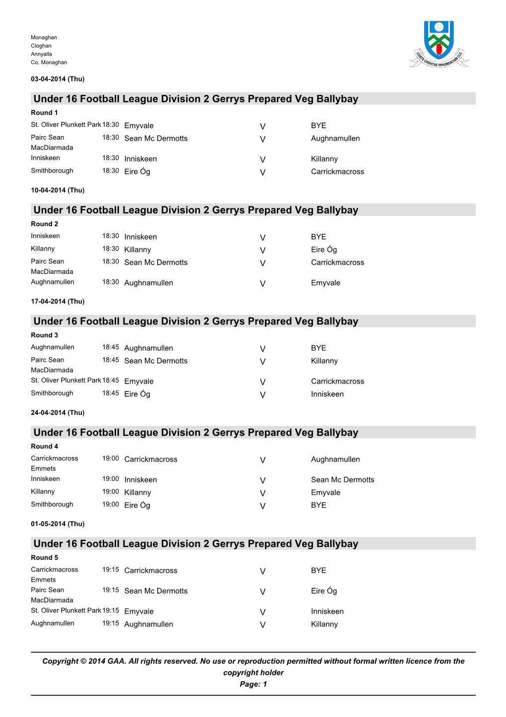 Under 16 Football League Division 2 Gerrys Prepared Veg Ballybay Round 1 St