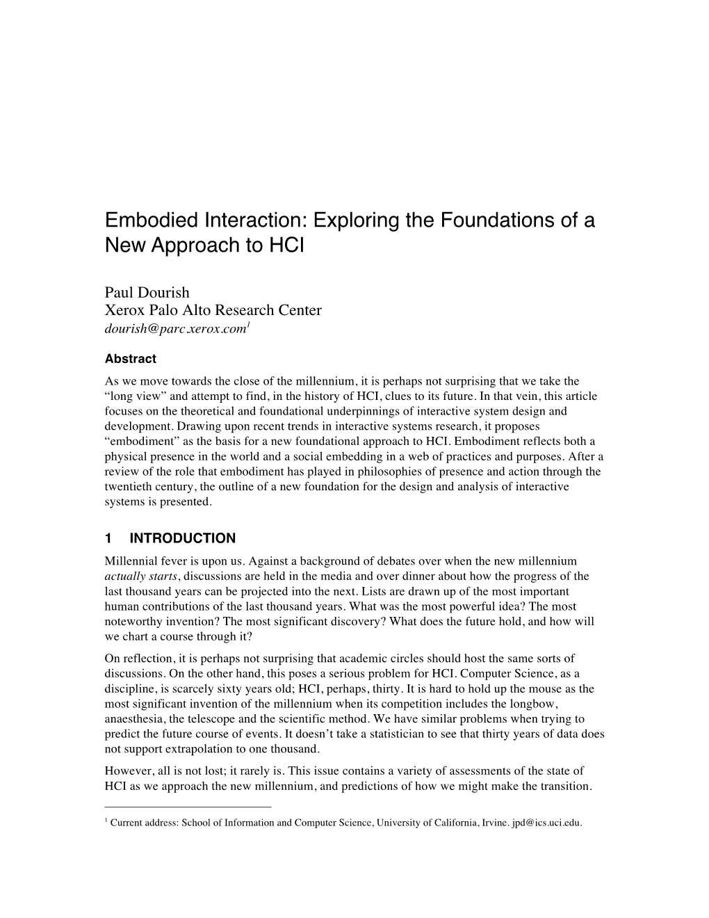 Embodied Interaction: Exploring the Foundations of a New Approach to HCI