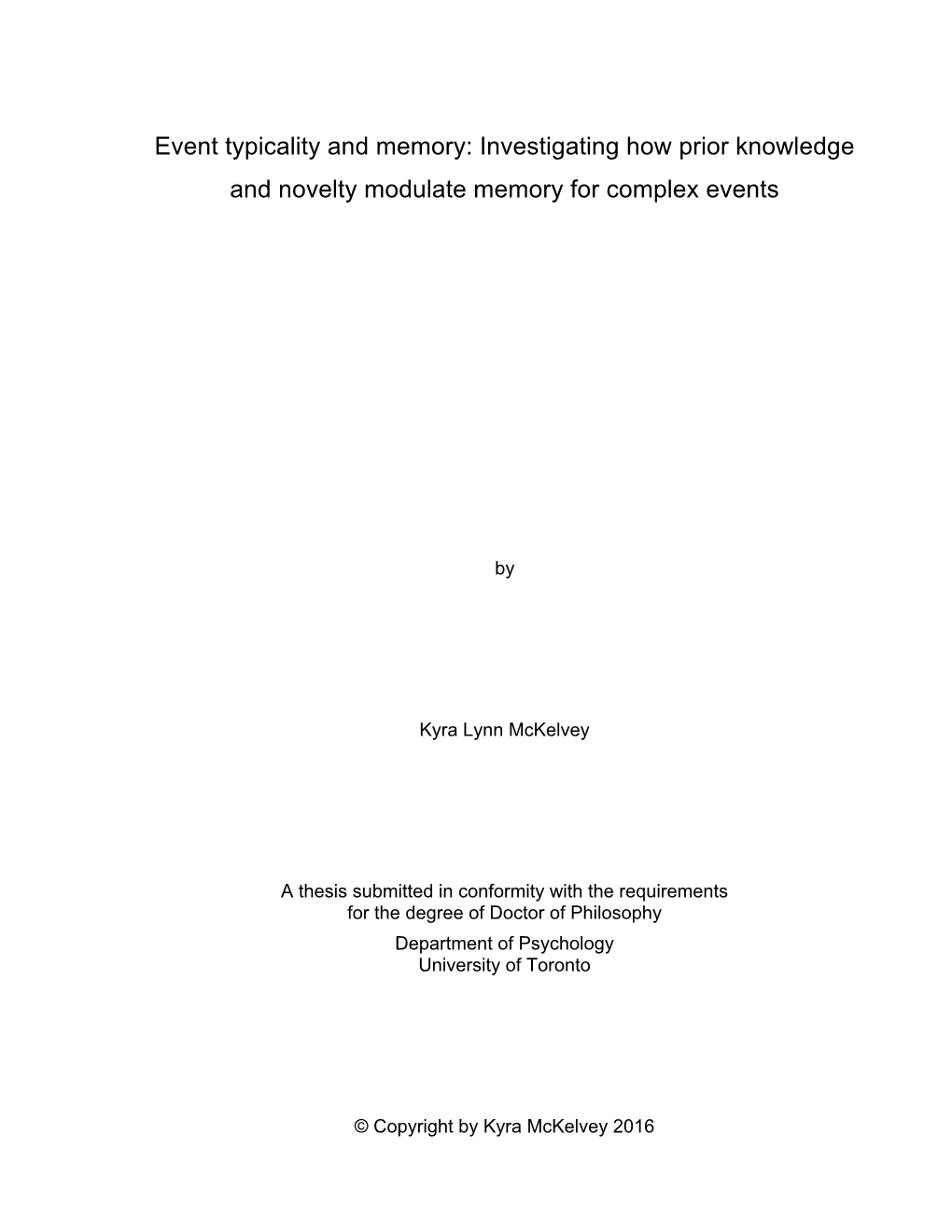 Event Typicality and Memory: Investigating How Prior Knowledge and Novelty Modulate Memory for Complex Events