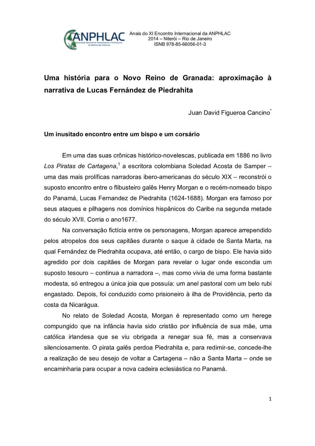 Uma História Para O Novo Reino De Granada: Aproximação À Narrativa De Lucas Fernández De Piedrahita