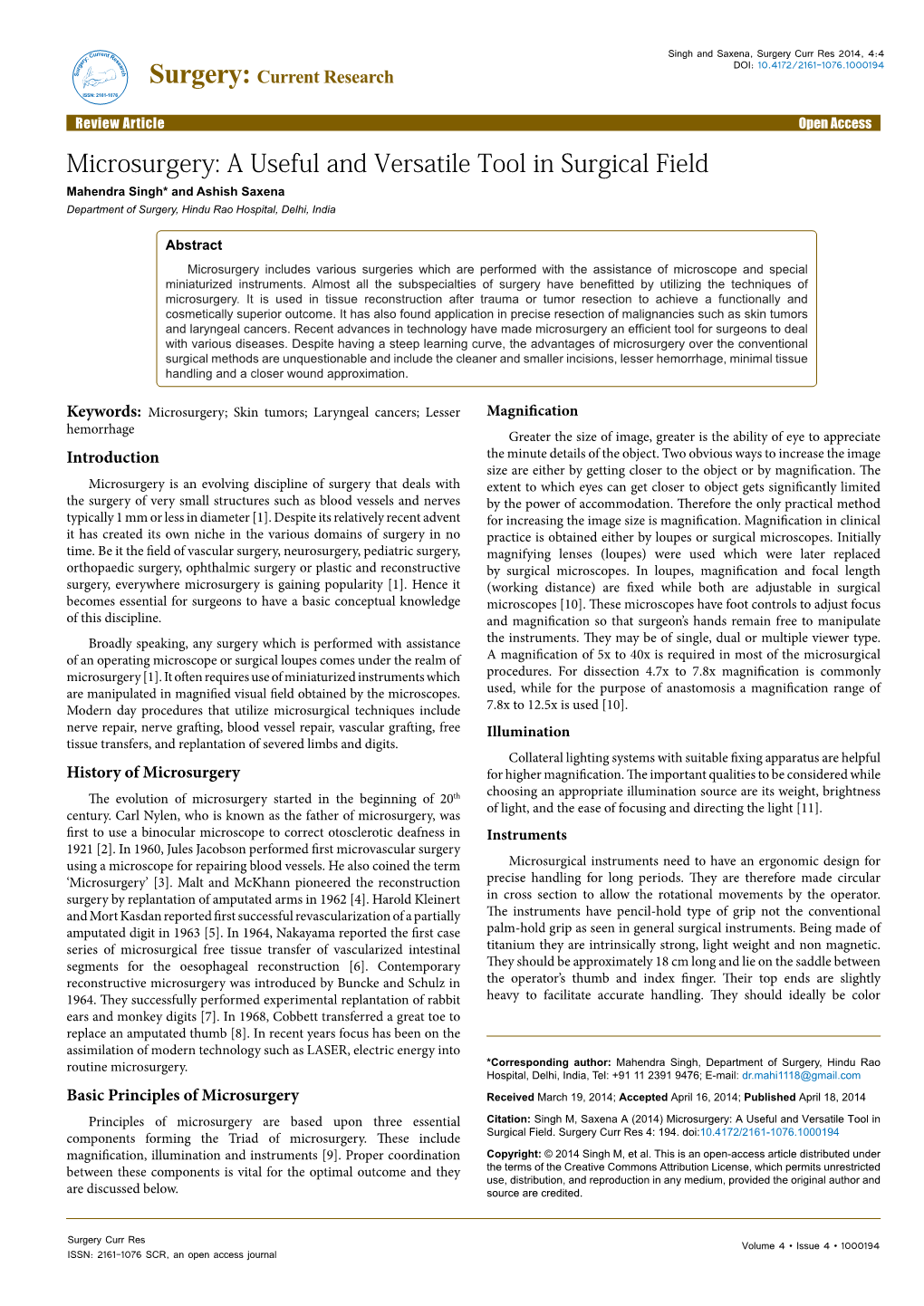 Microsurgery: a Useful and Versatile Tool in Surgical Field Mahendra Singh* and Ashish Saxena Department of Surgery, Hindu Rao Hospital, Delhi, India