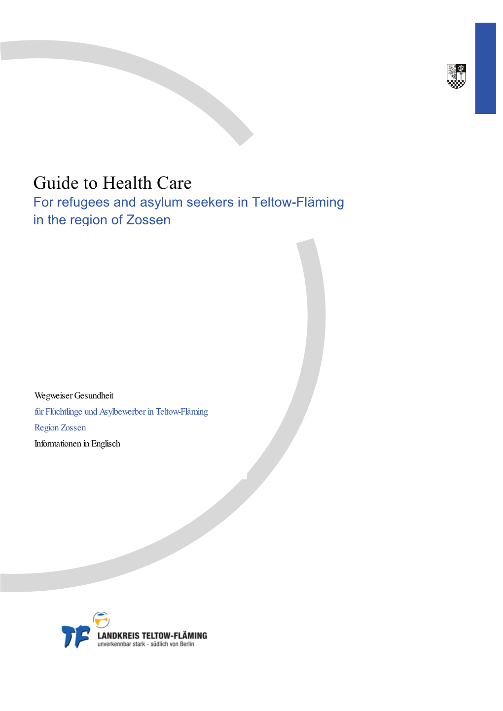 Guide to Health Care for Refugees and Asylum Seekers in Teltow-Fläming in the Region of Zossen