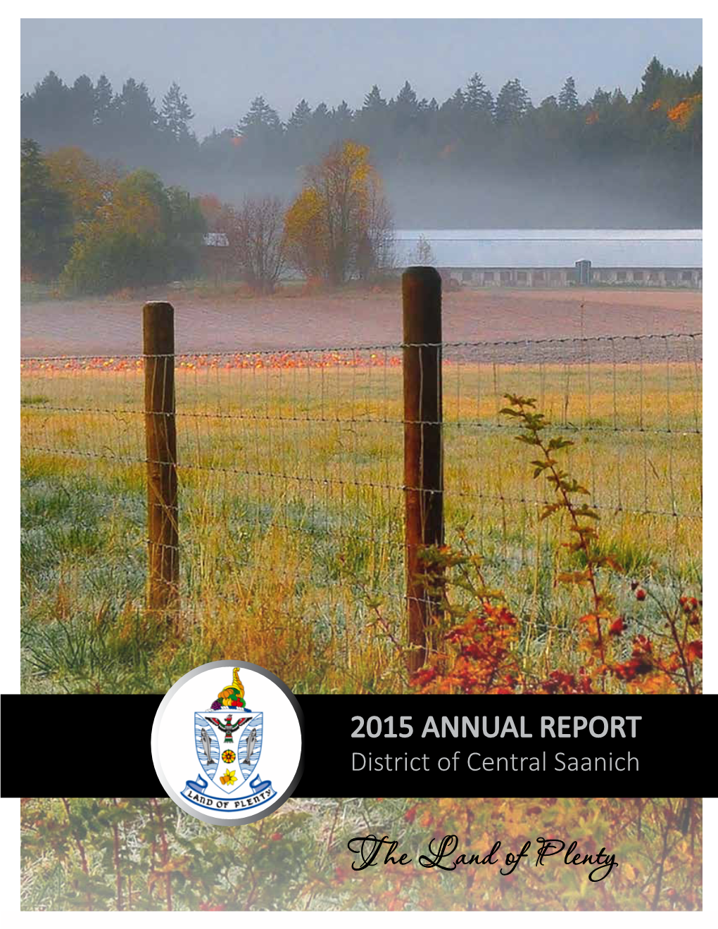 2015 ANNUAL REPORT District of Central Saanich