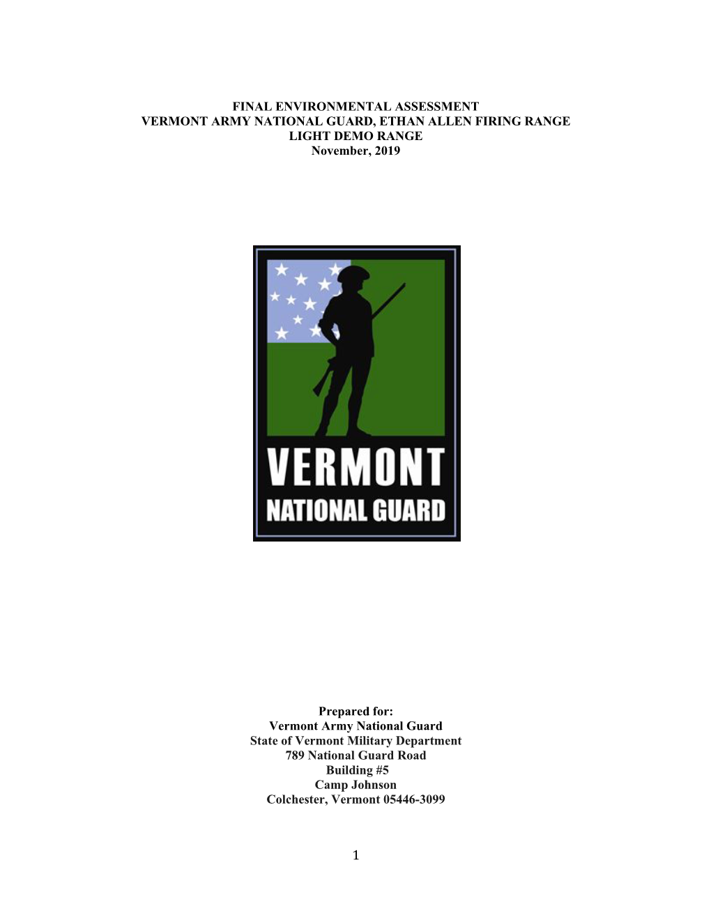 FINAL ENVIRONMENTAL ASSESSMENT VERMONT ARMY NATIONAL GUARD, ETHAN ALLEN FIRING RANGE LIGHT DEMO RANGE November, 2019