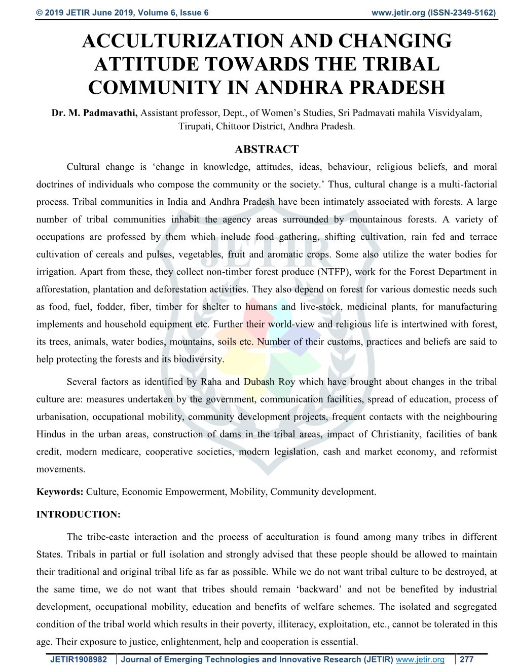 ACCULTURIZATION and CHANGING ATTITUDE TOWARDS the TRIBAL COMMUNITY in ANDHRA PRADESH Dr