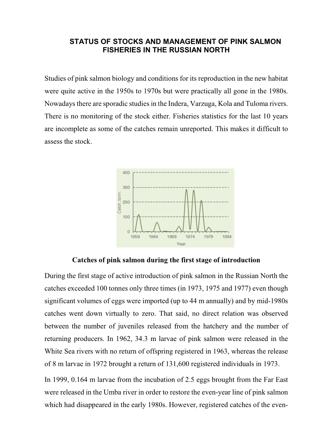 Status of Stocks and Management of Pink Salmon Fisheries in the Russian North