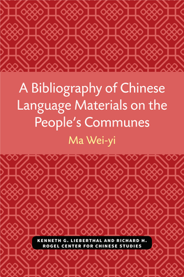 A Bibliography of Chinese-Language Materials on the People's Communes