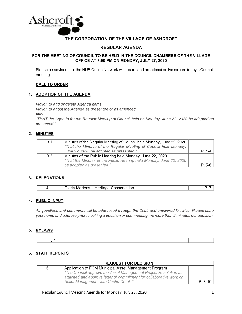 Regular Council Meeting Agenda for Monday, July 27, 2020 1 THE