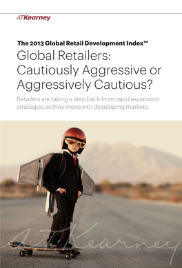Global Retailers: Cautiously Aggressive Or